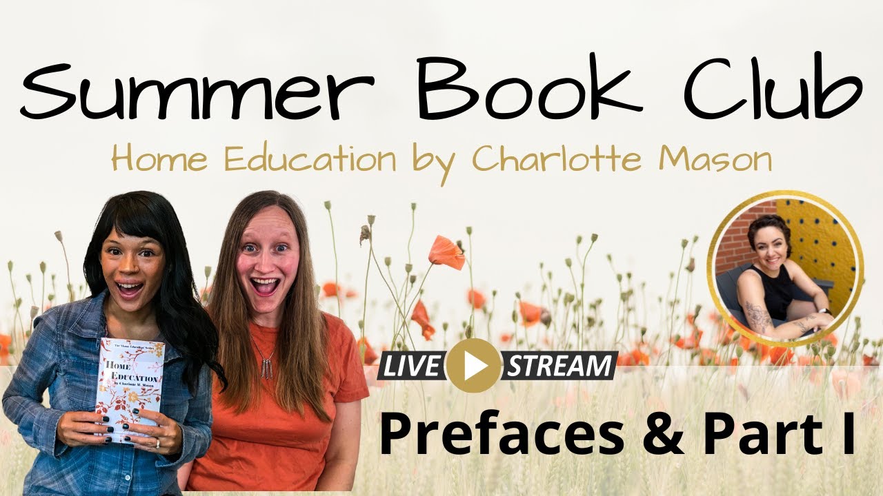 Home Education | Prefaces and Part I | Summer Book Club 2022