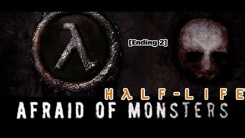 Half-Life: Afraid of Monsters Director