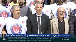 Türk Sağlik-Sen Elaziğ Şubesi̇nden Sendi̇kal Baski Açiklamasi