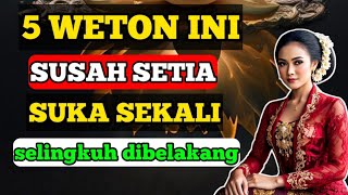 5 Weton Jago Selingkuh Paling Susah Setia!!Apakah Pasanganmu Salah Satunya