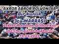 AXROR ABROR POLVONLAR BIR KUNLIK 3ta MARRASI. PSKENT AVTODROM 13.03.2023