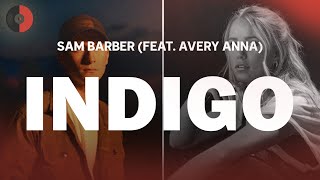 Sam Barber Ft. Avery Anna - Indigo Top Songs Lyrics