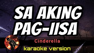 Download Lagu SA AKING PAG-IISA - CINDERELLA (karaoke version) MP3 Download Lagu SA AKING PAG-IISA - CINDERELLA (karaoke version) MP3