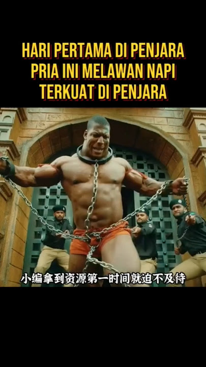 PRIA INI MELAWAN NAPI TERKUAT DI PENJARA #alurceritaflim #film