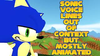 Sonic Voice Lines Out of Context but Animated