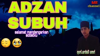 Waduuh adzan subuh ini nada rost|| bikin sejuk dan merdu banget