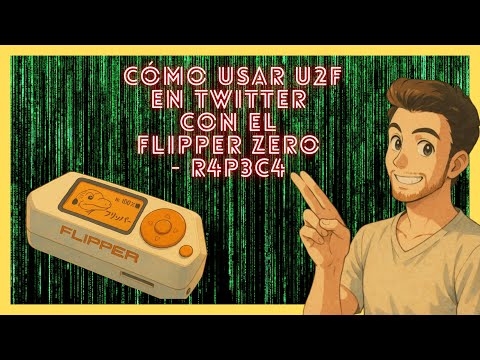 ✅Curso FLIPPER ZERO 🥇Cómo usar U2F en TWITTER con el FLIPPER ZERO #flipperzero ►CAP #031 | HackIArte