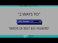 How to remove or reset bios password 100% working