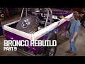 Getting Our Classic Bronco Ready For The Trails - Crazy Horse Part 9