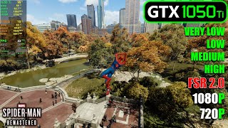 GTX 1050 Ti | Marvel’s Spider-Man Remastered - Very Low, Low, Medium, High + FSR 2.0