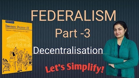 Class 10 Federalism Part-3 || Decentralisation in India || Self Government in India