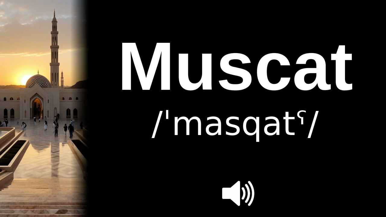 🇴🇲 How to pronounce Muscat (CORRECTLY!) - YouTube