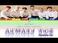 ASTRO [아스트로] – Always You (Japanese Version) [Kanji | Romaji | Indonesia]