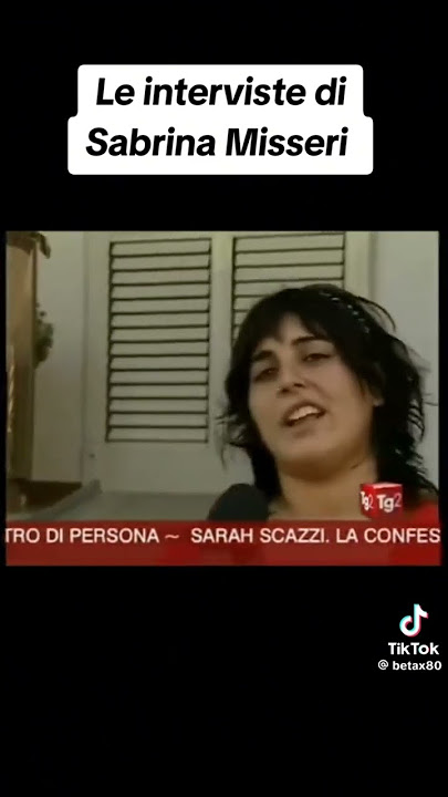 QUANDO SABRINA MISSERI PENSAVA DI ESSERE UNA STAR