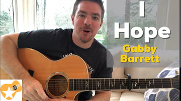 I Hope | Gabby Barrett | Beginner Guitar Lesson