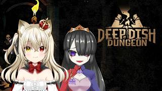 【Deep Dish Dungeon】のんびり料理作りながらダンジョン探索 #2のサムネイル