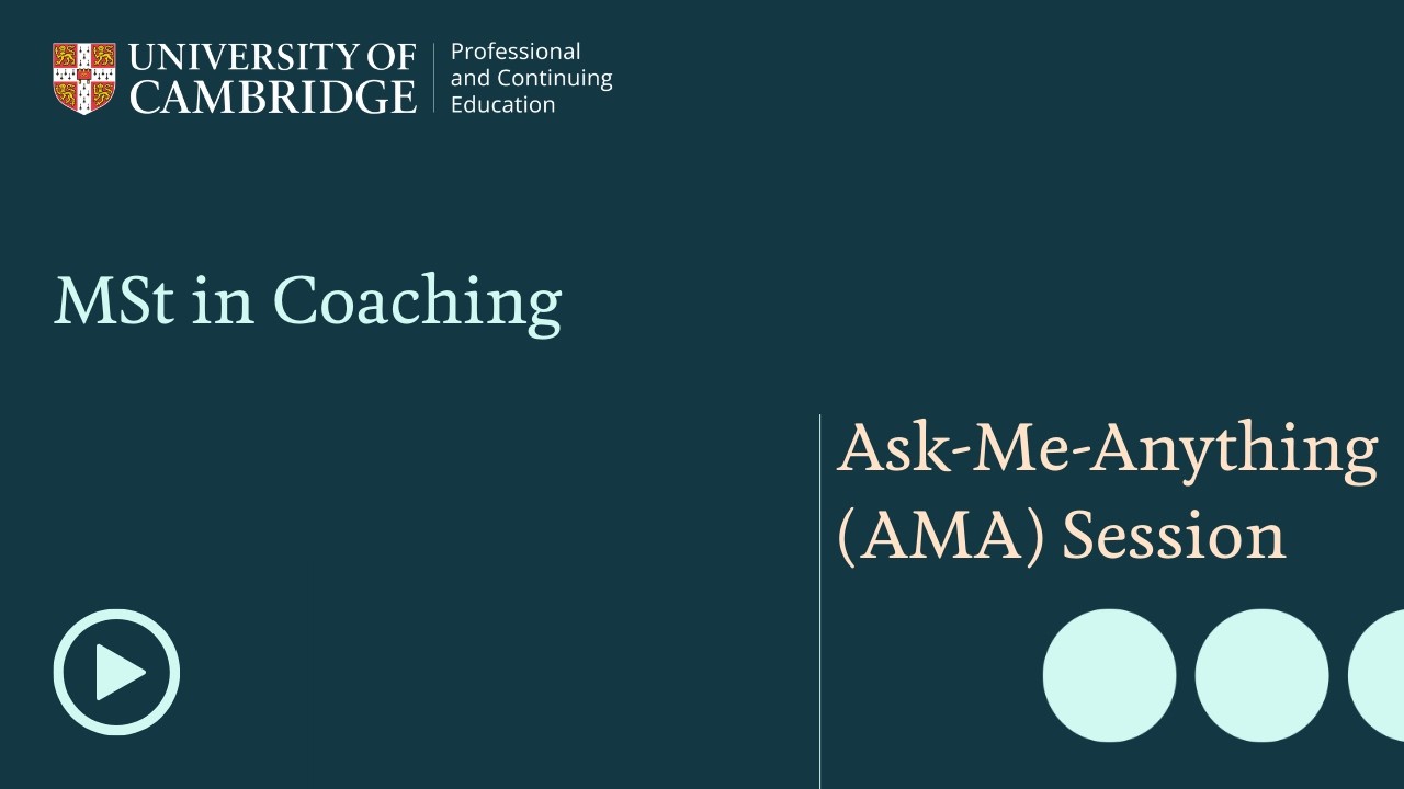 MSt in Coaching - Ask-Me-Anything (AMA) Session