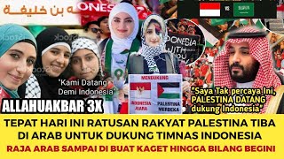 Subhanallah, Hundreds of Palestinians Arrive in Saudi Arabia to Support Indonesia vs. Saudi Arabi...