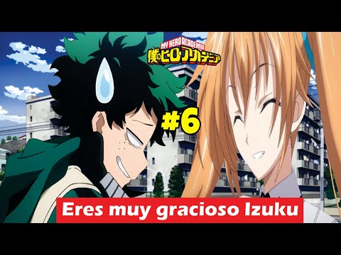 ¿QHP si Issei llegaba a Boku no Hero Academia? [Fanfic] Capitulo 6