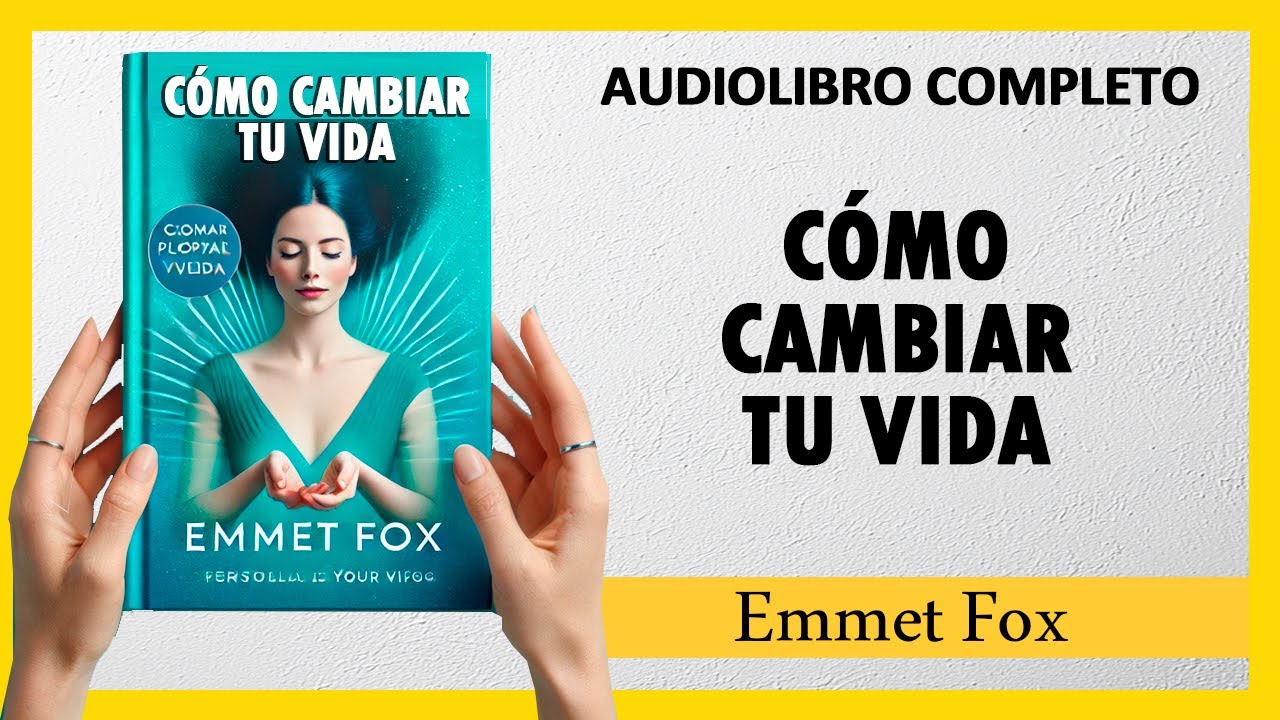 Cambia Tu Vida Emmet Fox Pdf