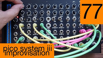 #77 Erica Synths Pico System iii Improvisation