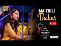 Live maithili thakur  vihangs sanskruti arts festival