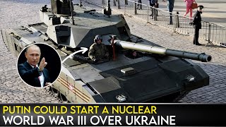 Putin Could Start A Nuclear World War III Over Ukraine