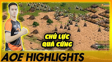 ĐẲNG CẤP CHỦ LỰC của CSDN với THẾ BÀI XẤU | AoE Highlights