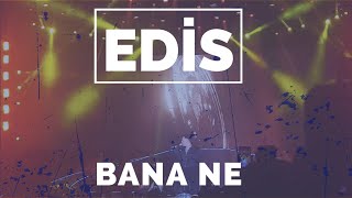 EDİS - Bana ne I Fanta Fest Istanbul Canlı Konser Resimi