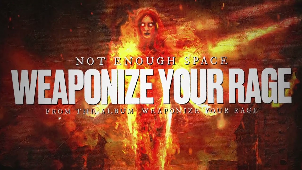Not Enough Space - Weaponize Your Rage (Official Visualizer)
