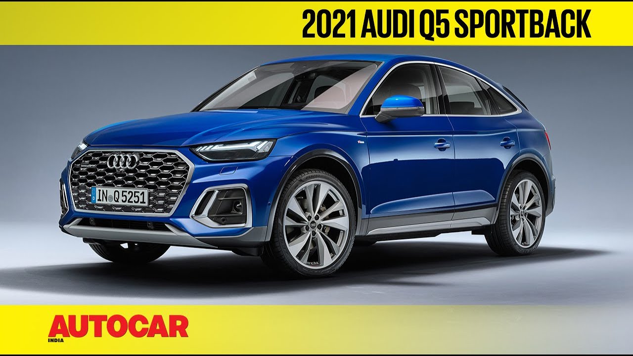 2021 Audi Q5 Sportback Audi's answer to the BMW X4 & Mercedes GLC