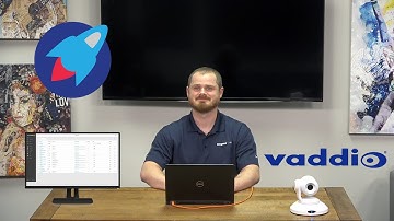 Vaddio Deployment Tool Update - Everything In One Place