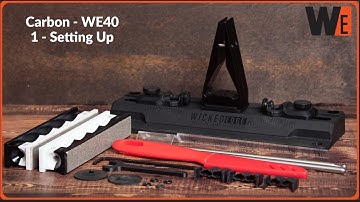 Carbon-WE40 - Setting up your new Wicked Edge Carbon-WE40 Sharpener