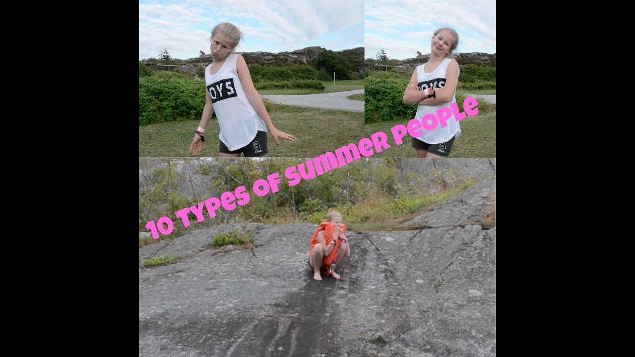 10 Types of Summer People | noasterner