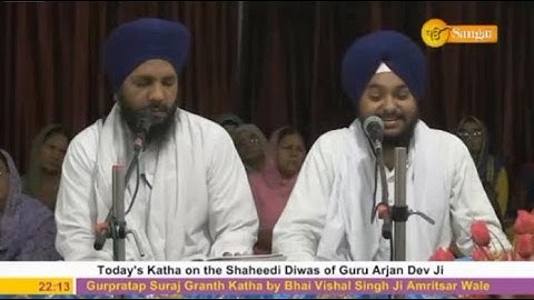 Dhan Dhan Guru Arjan Dev Ji Maharaaj | Shaheedi Katha | Part 11 | Bhai Vishal Singh Ji | 8th June