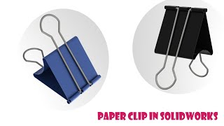 Solidworks |product design| paper clip