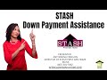 STASH Down Payment Assistance Program