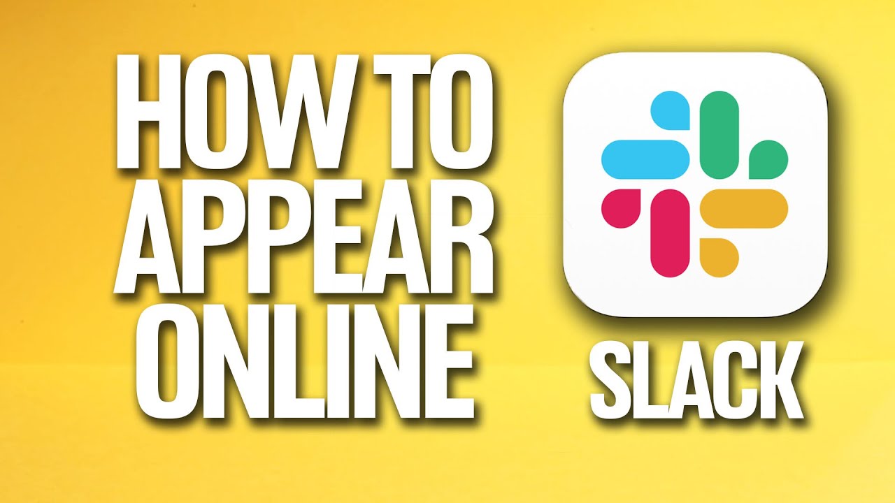 How To Appear Online On Slack Tutorial