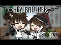°•Hey brother•°||GLMV||Gacha life||lightGamer06