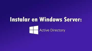 Instalar Active Directory en Windows Server 2016