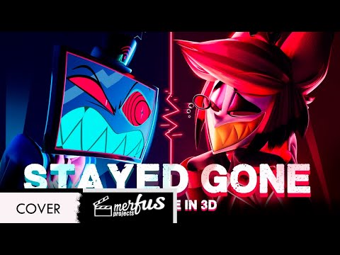 Stayed Gone - 3D Animation (Spanish Cover by Merfus)