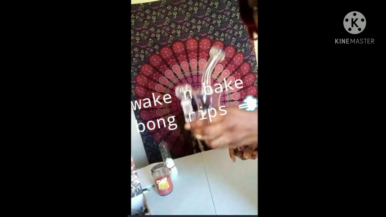 wake & bake Bong Rips