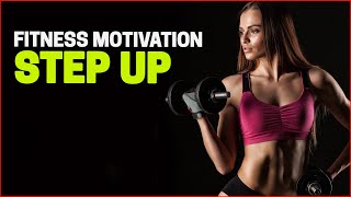 Step Up - Fitness Motivation Video