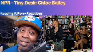 Chloe Bailey: Tiny Desk Concert - Reaction