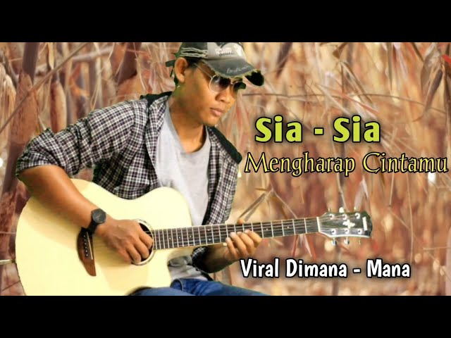 SIA SIA MENGHARAP CINTAMU - Acoustic Guitar Cover class=