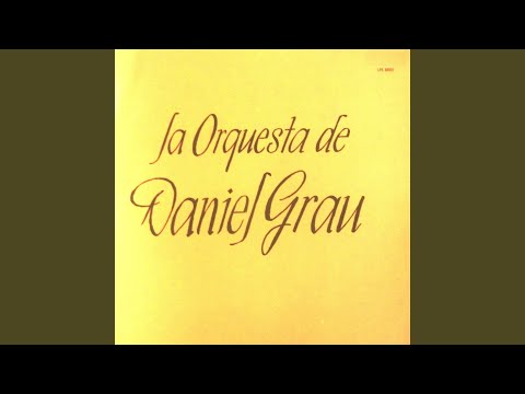 La Orquesta De Daniel Grau — Mi Realidad