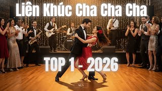 Liên khúc Cha Cha Cha Top 1 - 2026 By MUN #chachacha #dancing