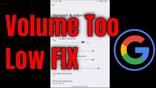 How to Fix Google Pixel Volume Too Low [2026]