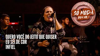 Karol Moura - Quero você do jeito que quiser / Eu sei de cor / Infiel - SoModaBoa - Vol-1 (COVER)