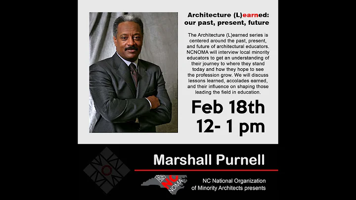 NCNOMA: The Architecture (L)earned Series: Featuring Marshall Purnell